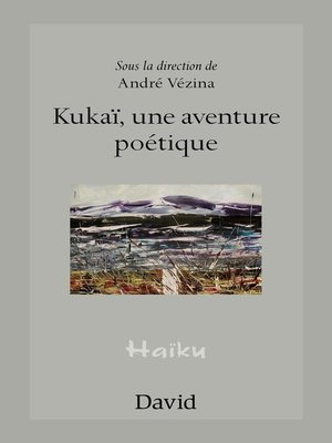 cover image of Kukaï, une aventure poétique